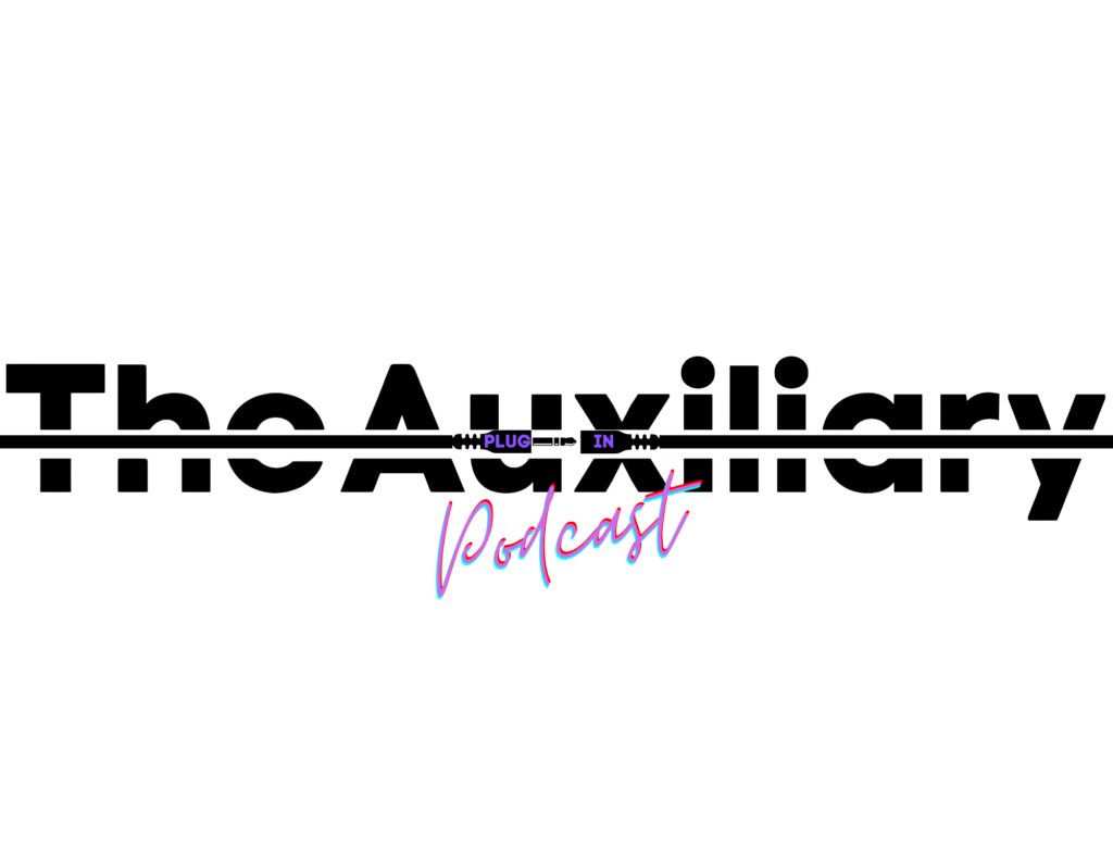 The Auxiliary Podcast